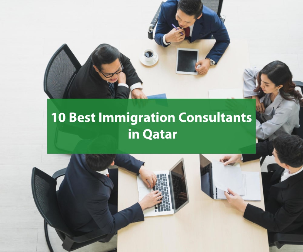 10 Best Immigration Consultants in Qatar
